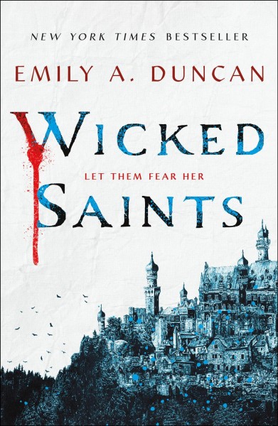 Wicked saints / Emily A. Duncan.