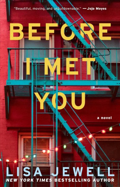 Before I Met You : a Novel / Jewell, Lisa.