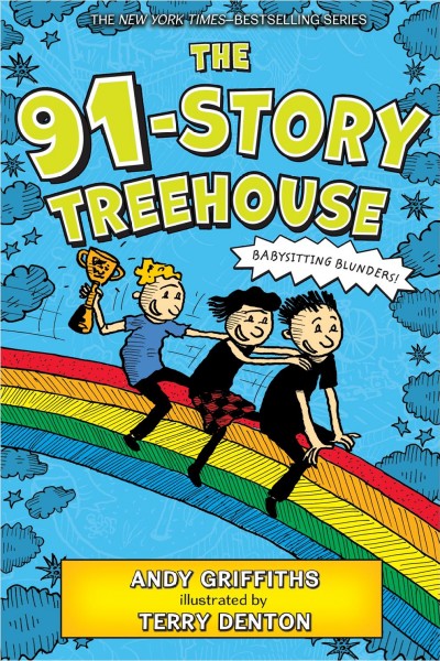 The 91-story treehouse / Andy Griffiths ; illustrated by Terry Denton.