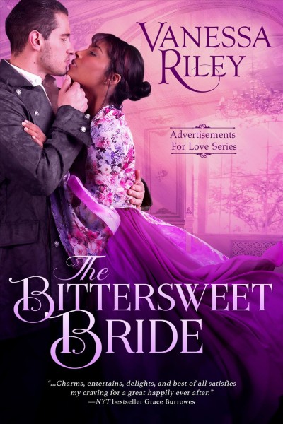 The bittersweet bride / Vanessa Riley.