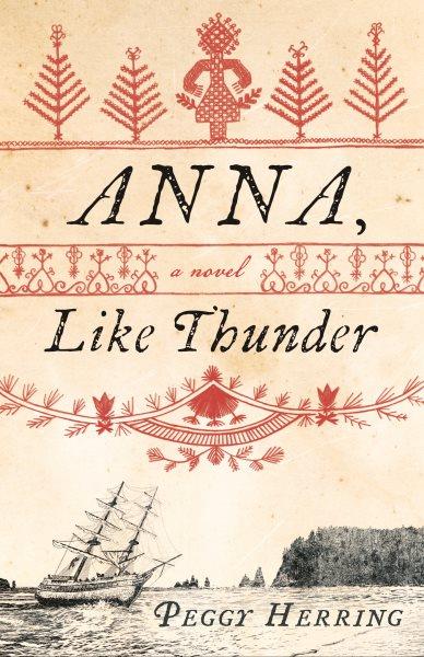 Anna, Like Thunder.