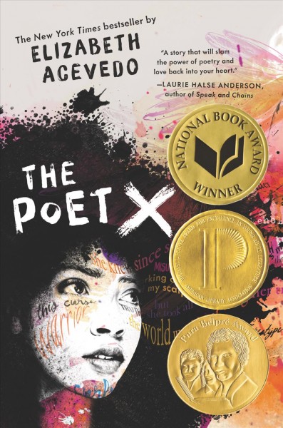 The poet X / a novel by Elizabeth Acevedo.