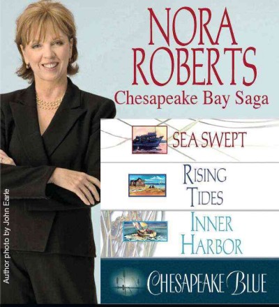 Chesapeake bay saga [electronic resource]. Nora Roberts.