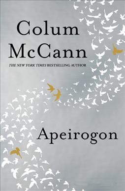 Apeirogon : a novel / Colum McCann.