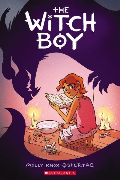 The witch boy / Molly Knox Ostertag.
