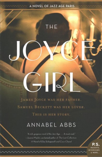 The Joyce girl : a novel of jazz age Paris / Annabel Abbs.