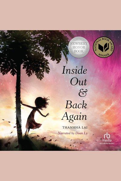 Inside out and back again [electronic resource]. Thanhha Lai.