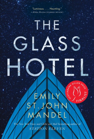 The glass hotel / Emily St. John Mandel.