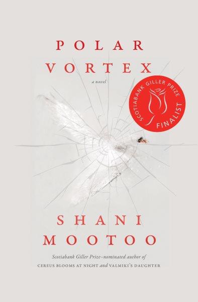 Polar vortex / Shani Mootoo.