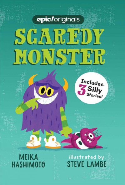 Scaredy monster / Meika Hashimoto, Steve Lambe.