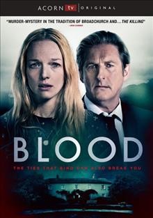 Blood. Series 1 / BAI ; Company Pictures ; co-produced by Acorn Media Enterprises ; produced in association with Virgin Media Television, Element Pictures & All3Media International ; produced by Jonathan Fisher ; directed by Lisa Mulcahy, Hannah Quinn ; written by Sophie Petzal.