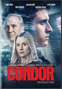 Condor. Season 1 / creators, Todd Katzberg, Ken Robinson, Jason Smilovic.