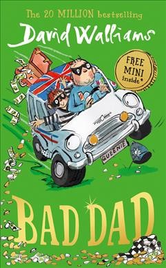 Bad dad / David Walliams ; illustrated by Tony Ross.