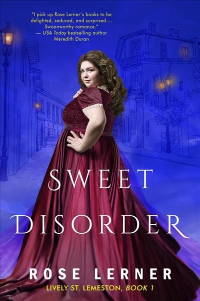 Sweet Disorder : Lively St. Lemeston, #1 / Rose Lerner.