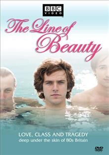 The line of beauty [videorecording] / British Broadcasting Corporation ; 2 Entertain ; producer, Kate Lewis ; adapted by Andrew Davies ; director, Saul Dibb.