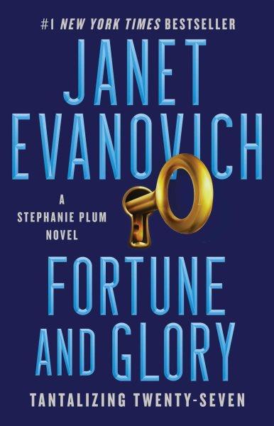 Fortune and glory [electronic resource] : a novel / Janet Evanovich.