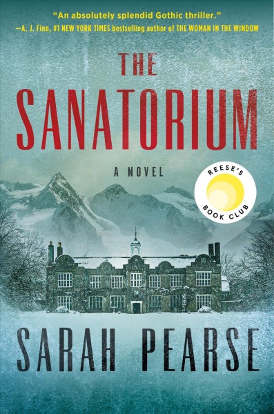 The sanatorium : a novel / Sarah Pearse.