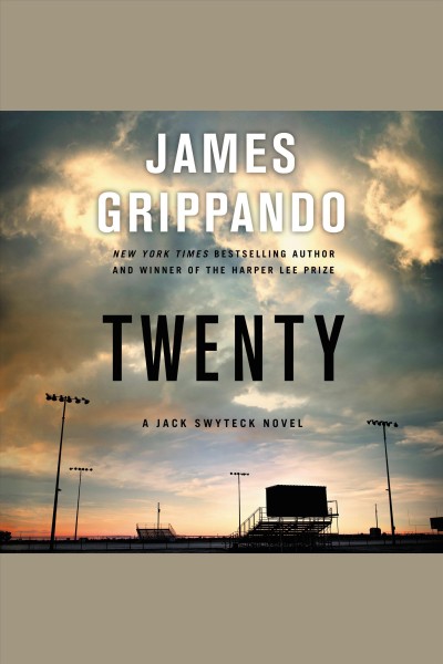 Twenty / James Grippando.