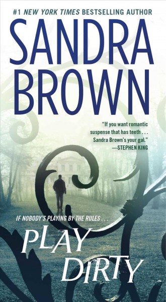 Play dirty : a novel / Sana Brown.