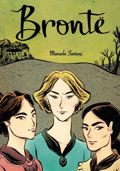 Bronte/ Manuela Santoni ; translated by Matteo Benassi.