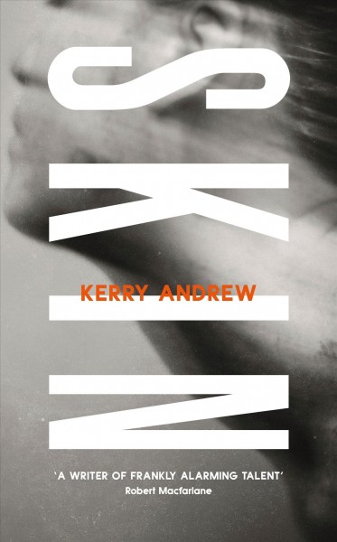 Skin / Kerry Andrew.