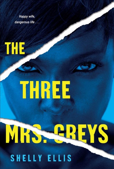 The three Mrs. Greys / Shelly Ellis.
