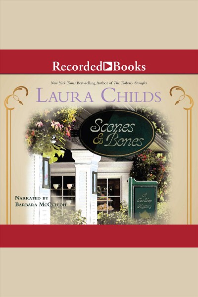 Scones & bones [electronic resource] : Tea shop mystery series, book 12. Laura Childs.