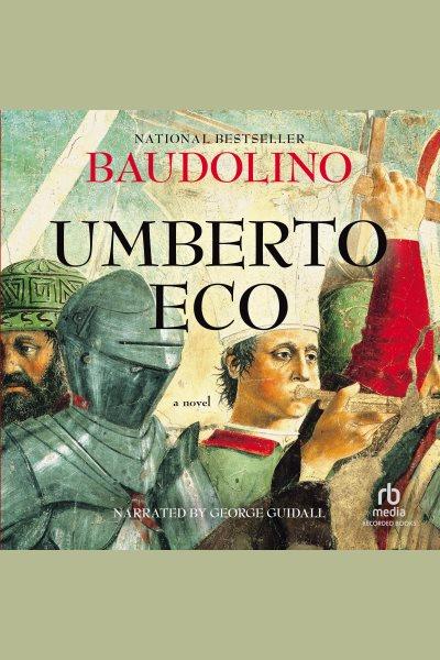 Baudolino [electronic resource]. Umberto Eco.
