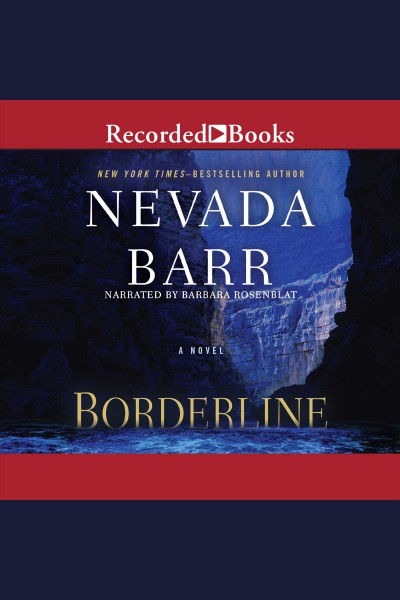 Borderline [electronic resource] : Anna pigeon series, book 15. Nevada Barr.