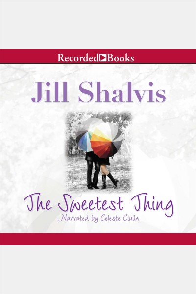 The sweetest thing [electronic resource] : Lucky harbor series, book 2. Jill Shalvis.