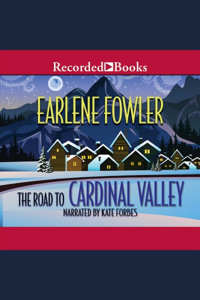 The road to cardinal valley [electronic resource] : Ruby mcgavin series, book 2. Earlene Fowler.
