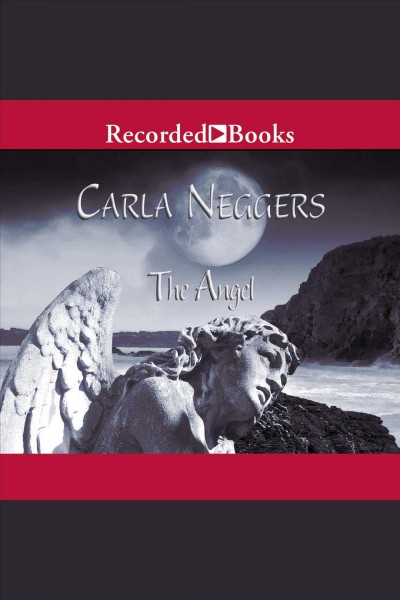 The angel [electronic resource] : Fbi series, book 2. Carla Neggers.
