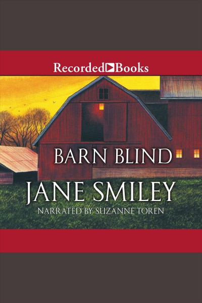 Barn blind [electronic resource]. Jane Smiley.