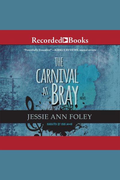 The carnival at bray [electronic resource]. Foley Jessie Ann.
