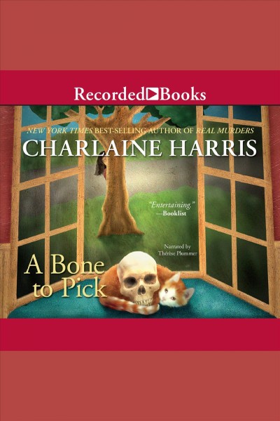A bone to pick [electronic resource] : Aurora teagarden series, book 2. Charlaine Harris.