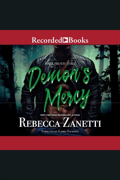 Demon's mercy [electronic resource] : Dark protectors series, book 9. Rebecca Zanetti.