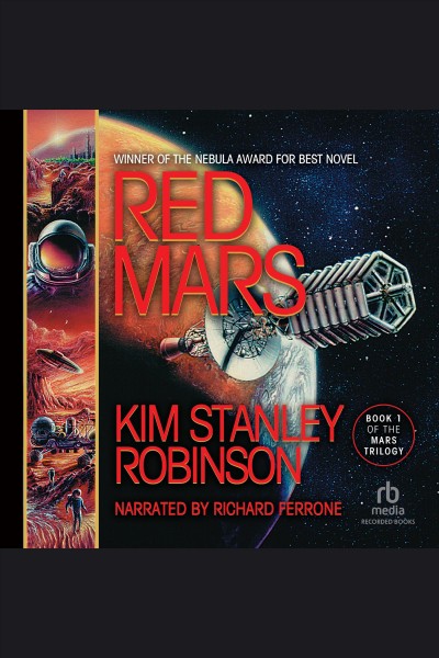 Red mars [electronic resource] : Mars series, book 1. Kim Stanley Robinson.