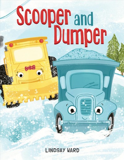 Scooper and Dumper / Lindsay Ward.
