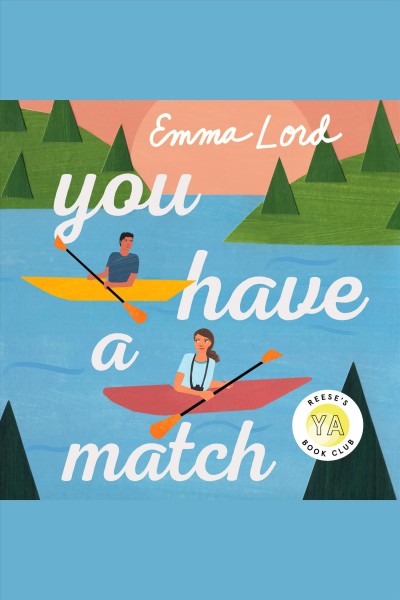 You have a match / Emma Lord.