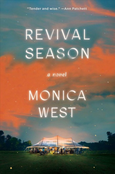 Revival season : a novel / Monica West.