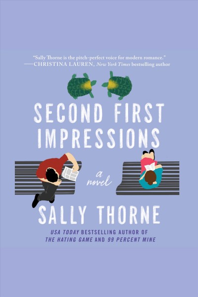 Second first impressions : a novel / Sally Thorne.
