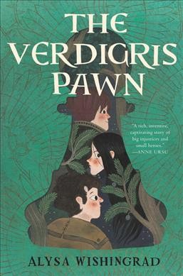 The Verdigris pawn / Alysa Wishingrad.