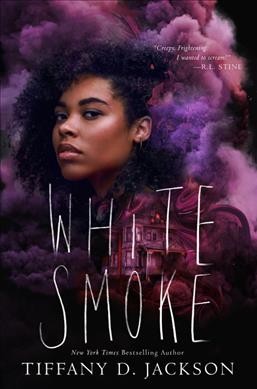White smoke : a novel / by Tiffany D. Jackson.