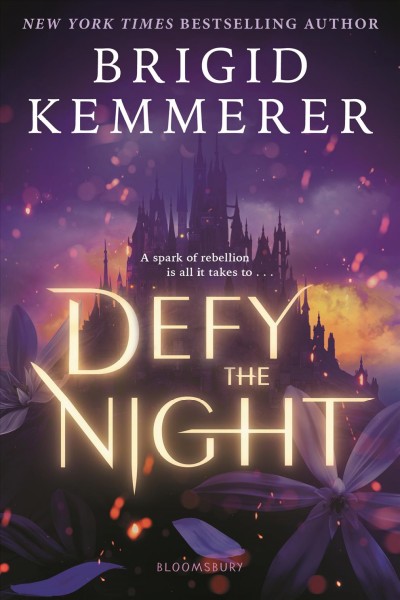 Defy the night / by Brigid Kemmerer.