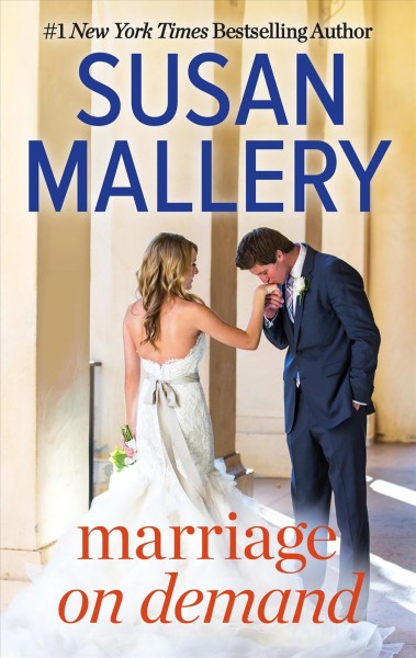 Marriage on demand / Susan Mallery.