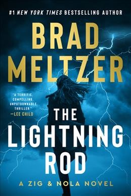 The lightning rod / Brad Meltzer.
