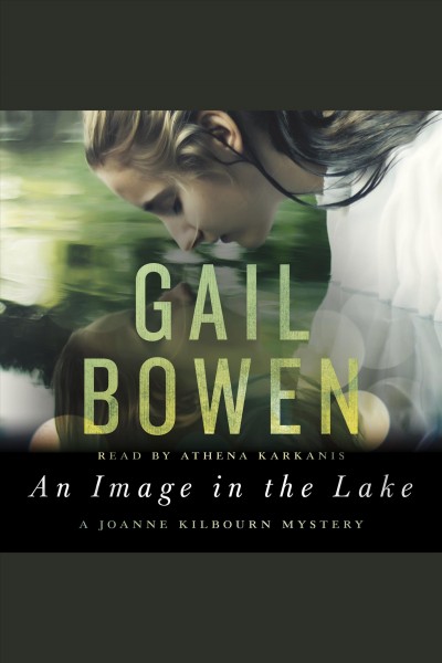 An image in the lake / Gail Bowen.