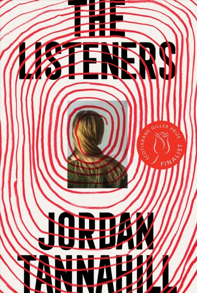 The listeners : a novel / Jordan Tannahill.