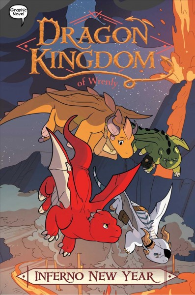 Dragon kingdom of Wrenly. #5, Inferno New Year/ by Jordan Quinn ; illustrated by Ornella Greco at Glass House Graphics.