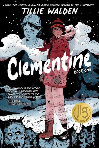 Clementine. Book one / Tillie Walden, writer, artist, letterer ; Cliff Rathburn, grey tones.